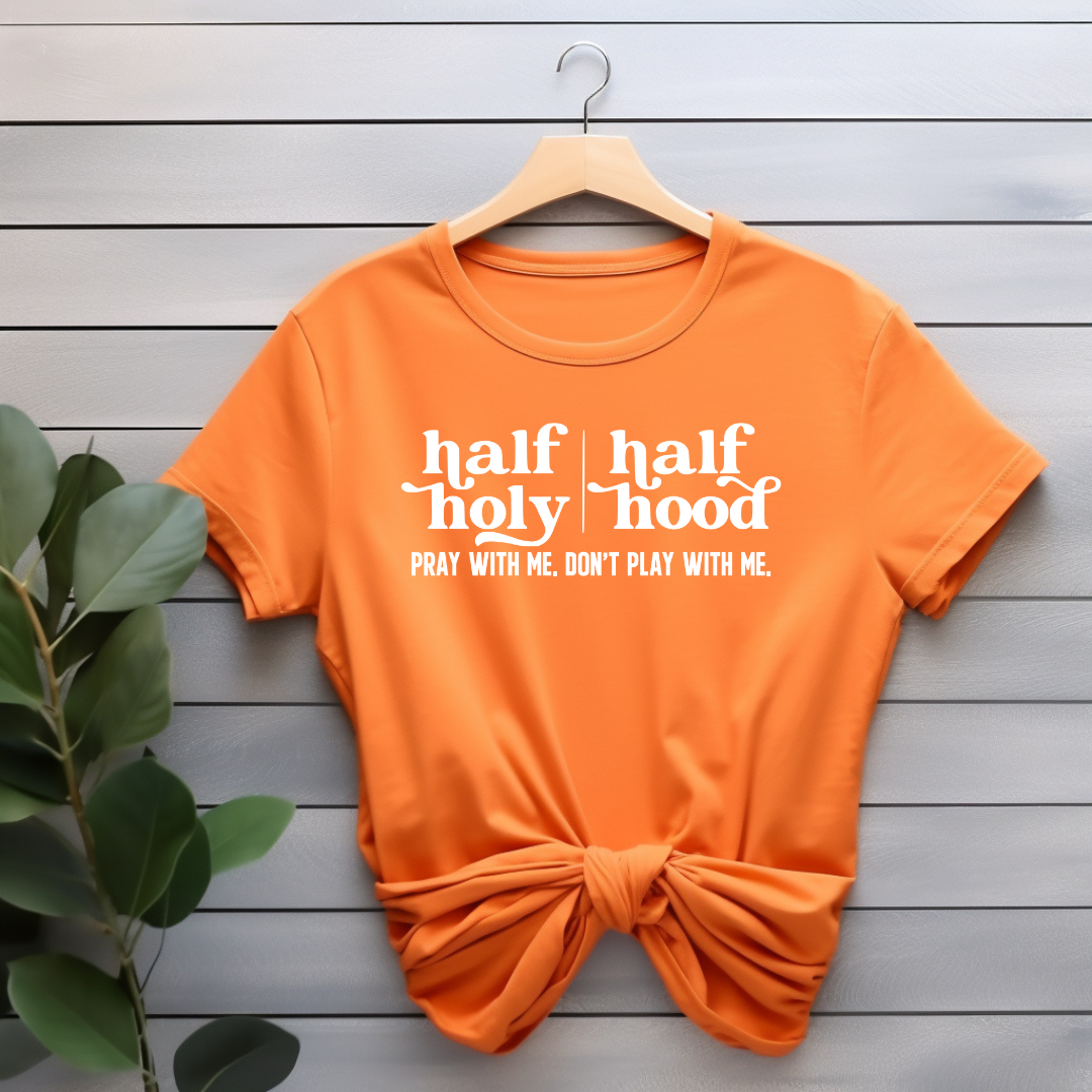 Half Holy Half Hood T-Shirt (White Print)