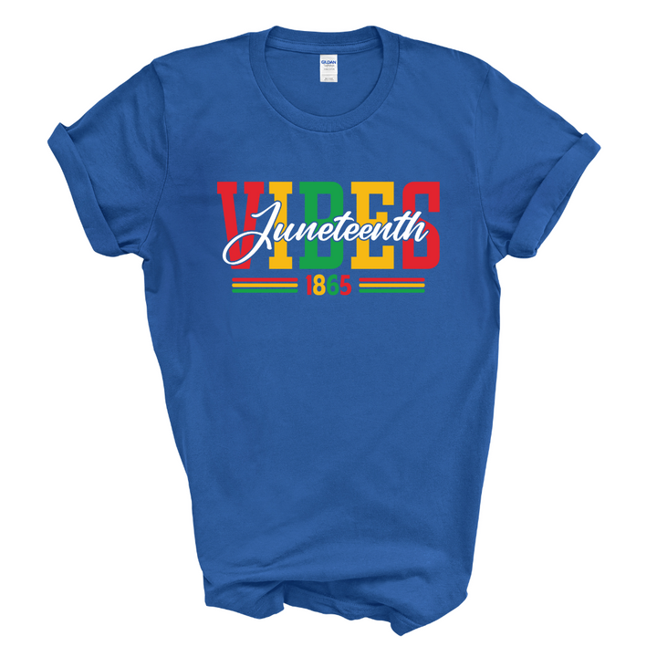Juneteenth Vibes T-Shirt (Multi-Color Print)