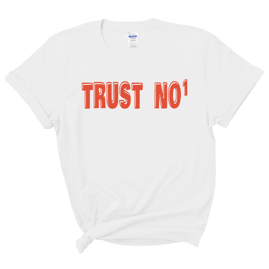 Trust No 1 T-Shirt (Sage Green Shirt/Dark Orange Print)