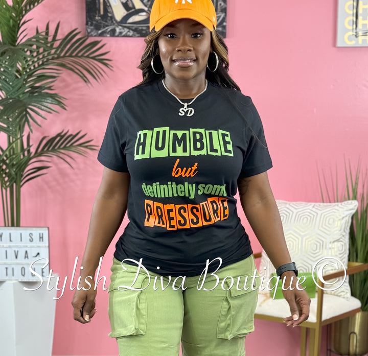 Humble But Pressure T-Shirt (Black/Green & Orange Print)