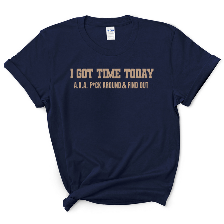 I Got Time Today T-Shirt (Tan Brown Print)