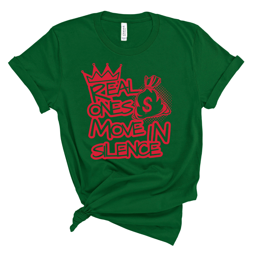 Real Ones Move In Silence T-Shirt (Red Print)