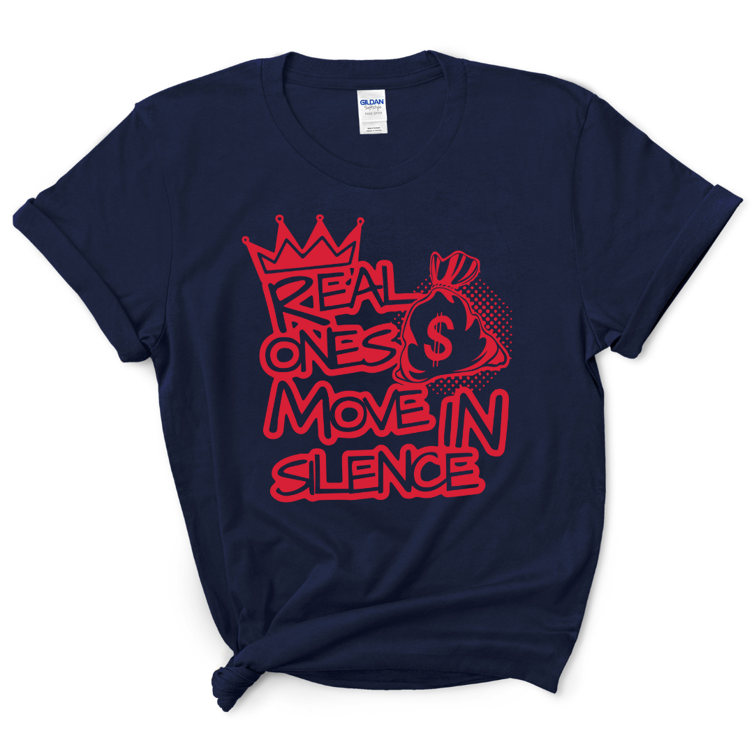 Real Ones Move In Silence T-Shirt (Red Print)