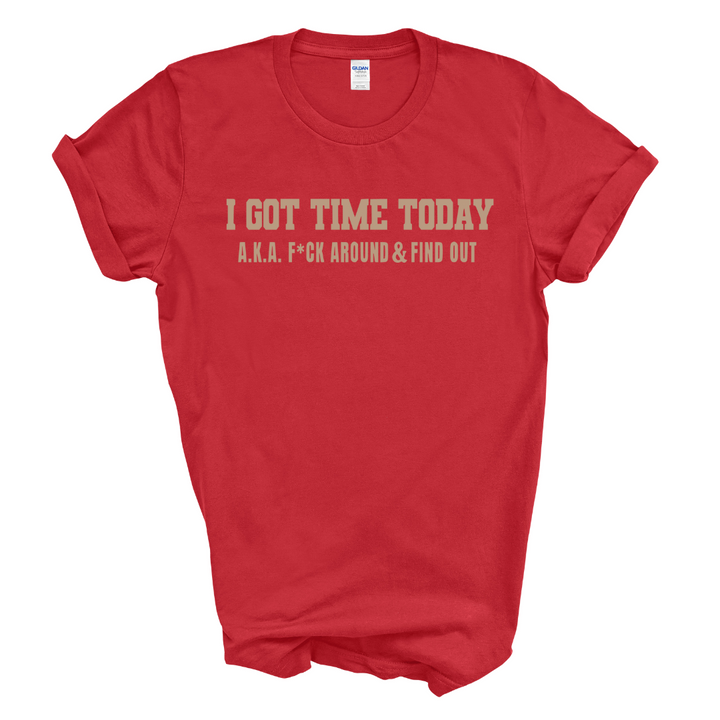 I Got Time Today T-Shirt (Tan Brown Print)