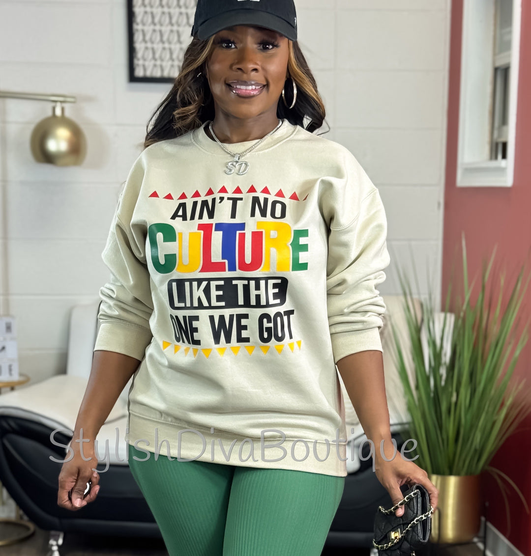 Ain't No Culture Sweatshirt up to 3XL (Multi-Color Print)