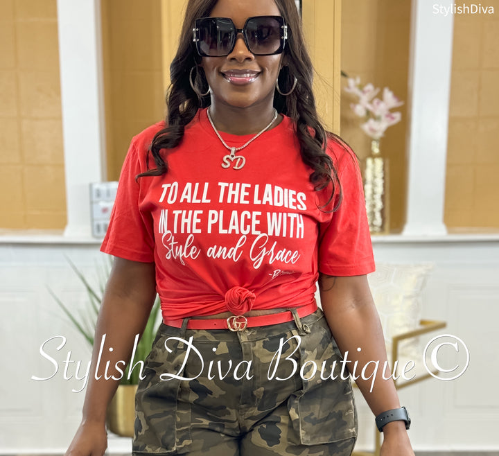 To All The Ladies With Style & Grace T-Shirt (White Print)