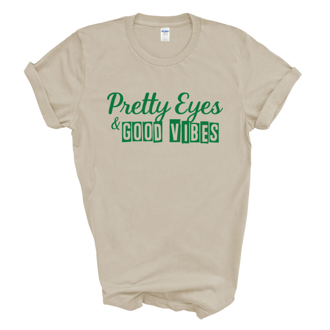 Pretty Eyes & Good Vibes Graphic Tee (Green Print)