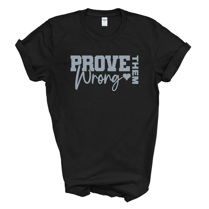 Prove Them Wrong Graphic Tee (Grey Print)