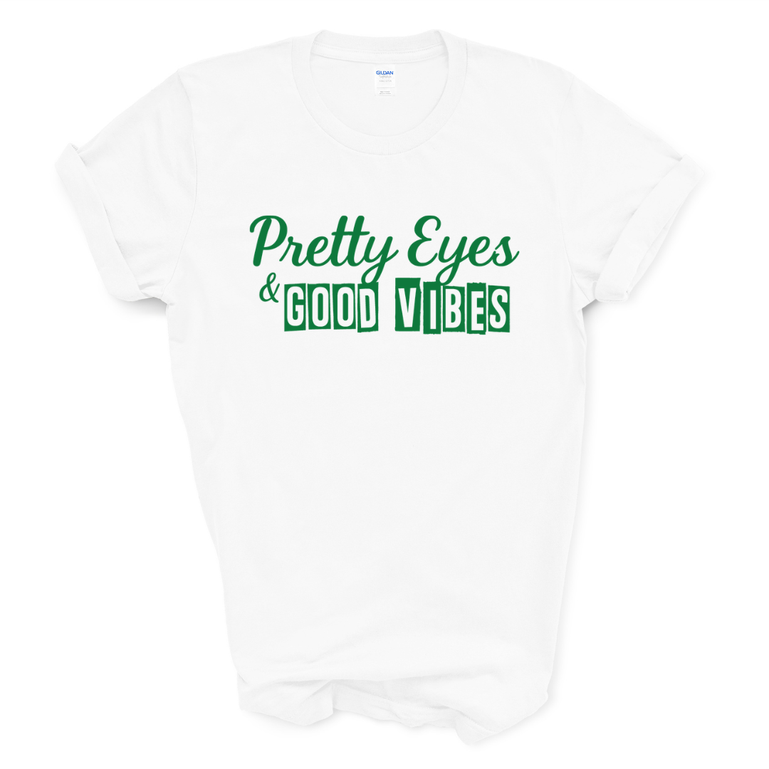 Pretty Eyes & Good Vibes Graphic Tee (Green Print)